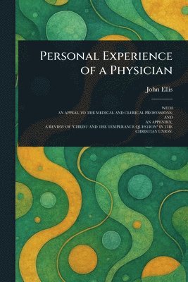John Ellis - Personal Experience of a Physician, Häftad