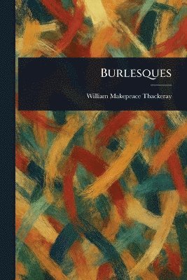 Burlesques 1
