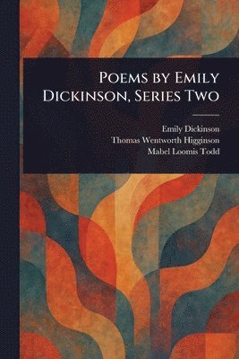bokomslag Poems by Emily Dickinson, Series Two