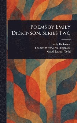 bokomslag Poems by Emily Dickinson, Series Two