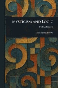 bokomslag Mysticism and Logic