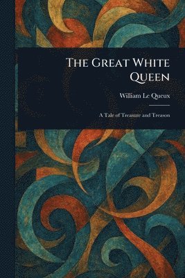 bokomslag Great White Queen