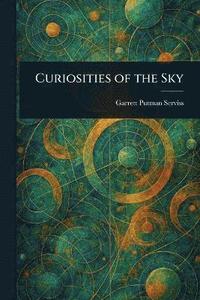 bokomslag Curiosities of the Sky