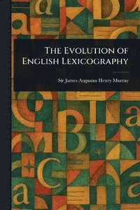bokomslag Evolution of English Lexicography