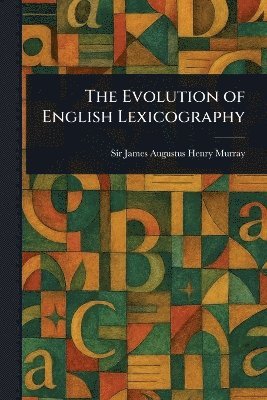 bokomslag Evolution of English Lexicography