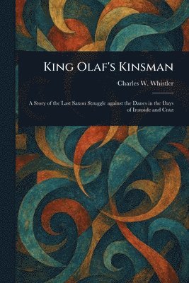 bokomslag King Olaf's Kinsman