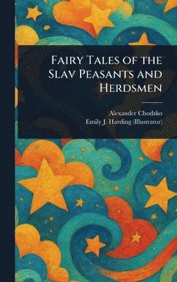 bokomslag Fairy Tales of the Slav Peasants and Herdsmen