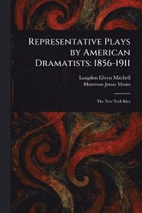 bokomslag Representative Plays by American Dramatists