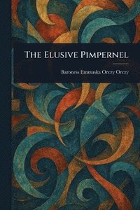 bokomslag Elusive Pimpernel