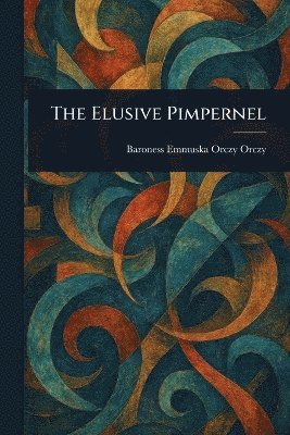 bokomslag Elusive Pimpernel