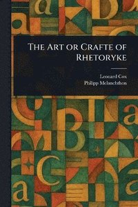 bokomslag Art or Crafte of Rhetoryke