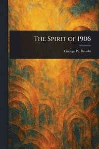bokomslag Spirit of 1906