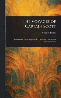 bokomslag Voyages of Captain Scott