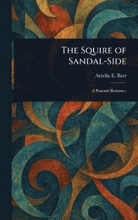 bokomslag Squire of Sandal-Side