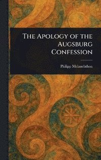 bokomslag Apology of the Augsburg Confession