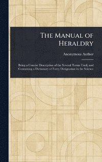 bokomslag Manual of Heraldry