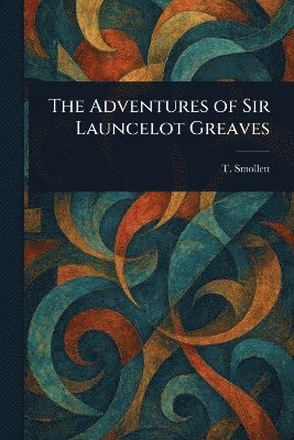 bokomslag Adventures of Sir Launcelot Greaves
