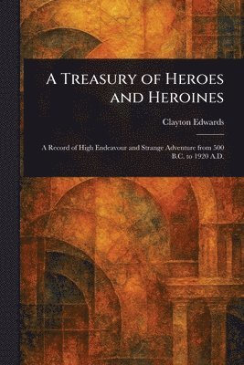 bokomslag Treasury of Heroes and Heroines