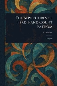 bokomslag Adventures of Ferdinand Count Fathom