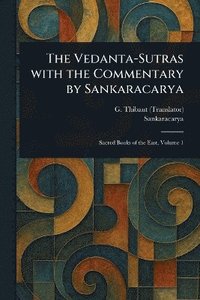 bokomslag Vedanta-Sutras With the Commentary by Sankaracarya