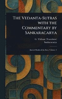 bokomslag Vedanta-Sutras With the Commentary by Sankaracarya