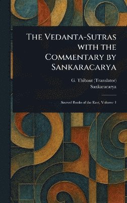 bokomslag Vedanta-Sutras With the Commentary by Sankaracarya