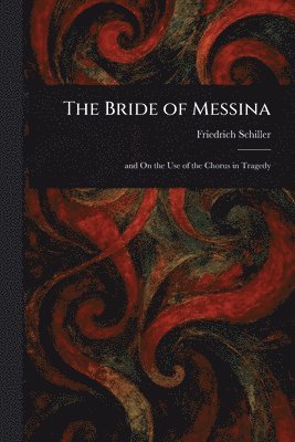 bokomslag Bride of Messina