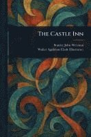 Stanley John Weyman, Walter Appleton Clark - Castle Inn, Häftad