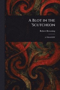 bokomslag Blot in the 'Scutcheon