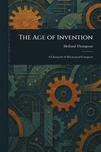 bokomslag Age of Invention