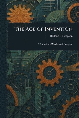 bokomslag Age of Invention