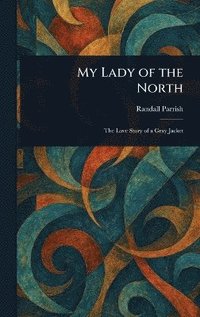 bokomslag My Lady of the North