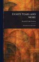 bokomslag Eighty Years and More