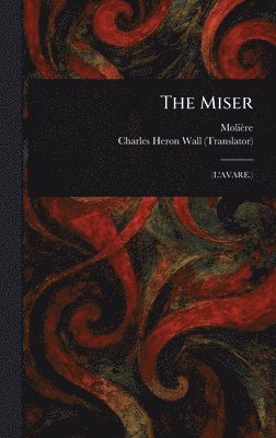 The Miser 1