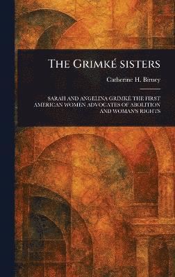 Grimké Sisters 1