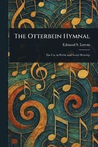 bokomslag Otterbein Hymnal