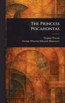 The Princess Pocahontas 1