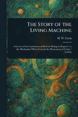 bokomslag Story of the Living Machine