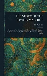 bokomslag Story of the Living Machine
