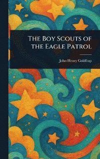 bokomslag Boy Scouts of the Eagle Patrol