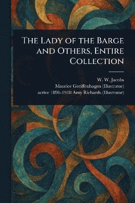 Lady of the Barge and Others, Entire Collection 1
