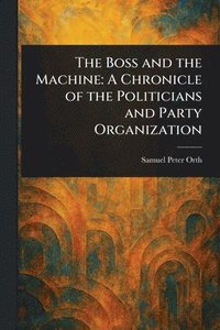 bokomslag Boss and the Machine