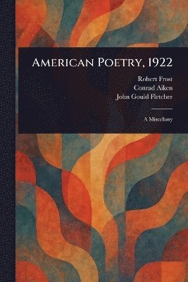 bokomslag American Poetry, 1922