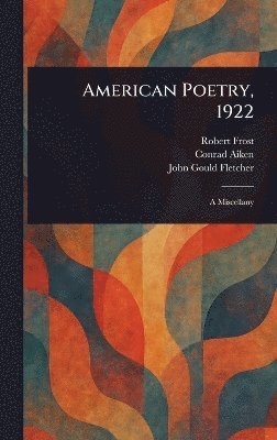 bokomslag American Poetry, 1922