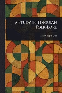 bokomslag Study in Tinguian Folk-Lore