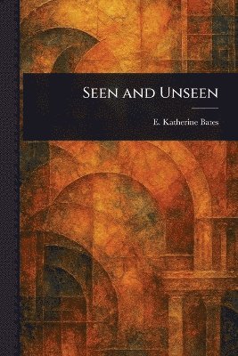 Seen and Unseen 1