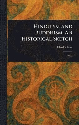 Hinduism and Buddhism, An Historical Sketch