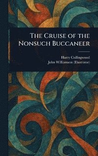 bokomslag Cruise of the Nonsuch Buccaneer
