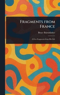 bokomslag Fragments From France