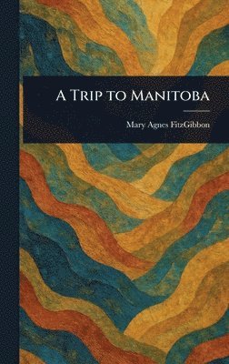 Trip to Manitoba 1